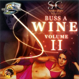 Buss A Wine 2 by Shiv Soundcrew