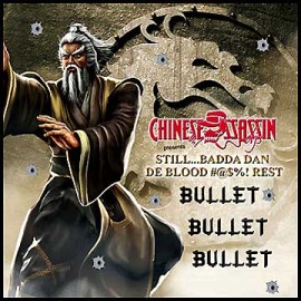 Chinese Assassin - Still Badda Dan De Rest