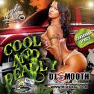 Cool & Deadly by DJ Smooth
