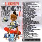 Welcome to My House 10 by DJ Miguelito