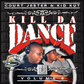 Kill Da Dance by Court Jester and Kid Kut