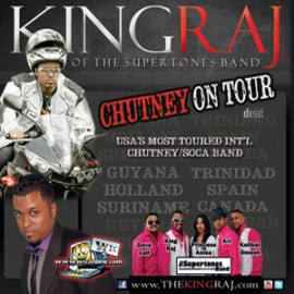 Chutney On Tour - King Raj and The Supertones Band