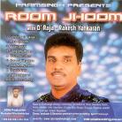 Rakesh Yankaran Room Jhoom