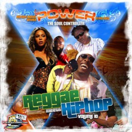 Soul Controllers Reggae Meets Hip Hop Vol. 10