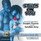 Stuck On You by Souljah Phonics and Syndikitz Army
