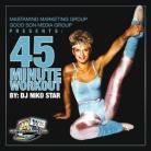 45 Minute Workout by DJ Niko Star