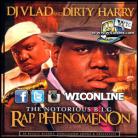 Notorious BIG - Rap Phenomenon Hosted by DJ Vlad and Dirty Harry