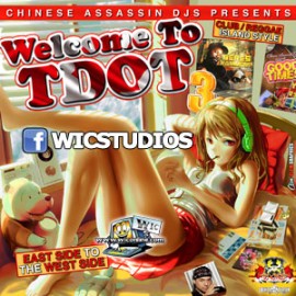 Welcome 2 T-dot 3 by Chinese Assassin [WIC Exclusive]