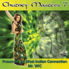 Chutney Masters Vol. 07 - 2014 Chutney