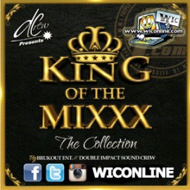 King Of the Mixx by Bruckout Ent and DISC