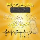 DJ R.Y.A.N. Rockin Ya All Night Part 1