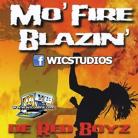 Mo Fire Blazin - De Red Boyz