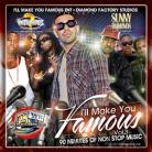 Ill Make You Famous 03 by Sunny Diamonds & Infamous Sound Crew