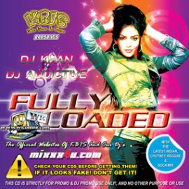 Fully Loaded by DJ Khan & DJ Addictive