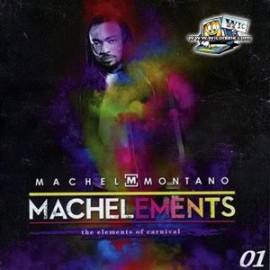 (2013) Machel Montano - MACHELEMENTS