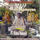 Excerpts from the Holy Ramayan by Pt. Nirmal Maharajh