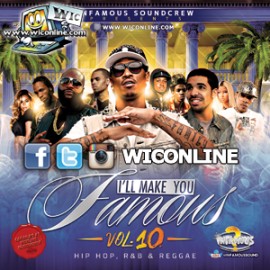 Ill Make You Famous 10 by Infamous Sound Crew & Sunny Diamonds