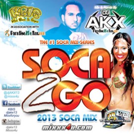Soca 2 Go 2013 by DJ AKX
