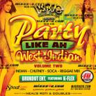Party Like A West Indian 2 by Brukout Ent | K-Flex