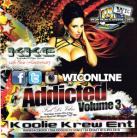 Addicted Vol. 3 by Koolie Krew Ent