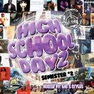 High School Dayz Semester 2 by DJ Loudmouth