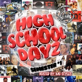 High School Dayz Semester 1 by DJ Loudmouth