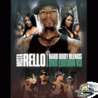 Mista Rello Hardbody Blends 3 : The DVD Edition