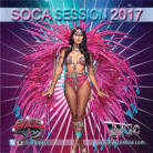 Soca Session 2017 by DJ BASS