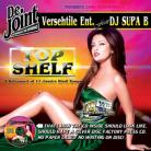 Top Shelf by  Versehtile Ent. ft. DJ Supa B