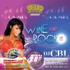 Wine & Rock It by DJ CBL