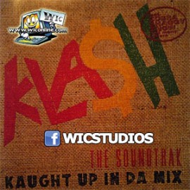 KLASH: Kaught Up in Da Mix Soundtrack