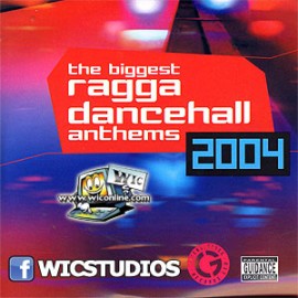 The Biggest Ragga Dancehall Anthems 2004 Double CD
